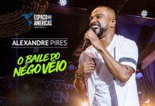Alexandre Pires faz novo show no Espaço das Américas
