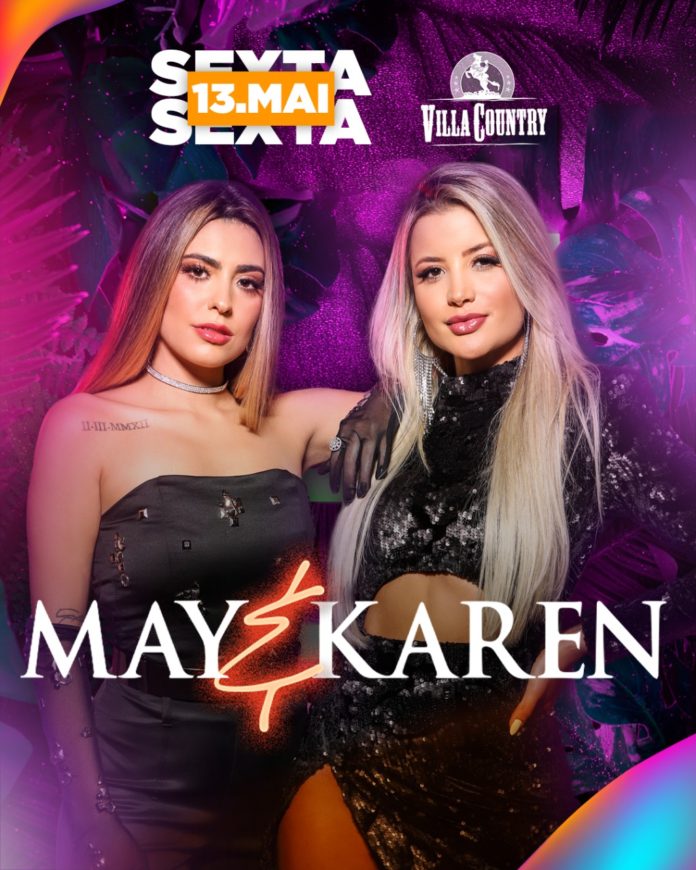 May & Karen lançam novo show no Villa Country, nesta sexta-feira, dia 13 de maio